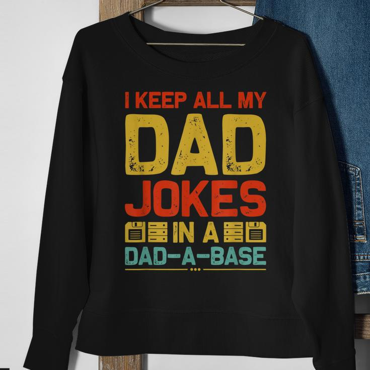 I Keep All My Dad Jokes In A Dad-A-Base Vintage Father Daddy Sweatshirt Gifts for Old Women