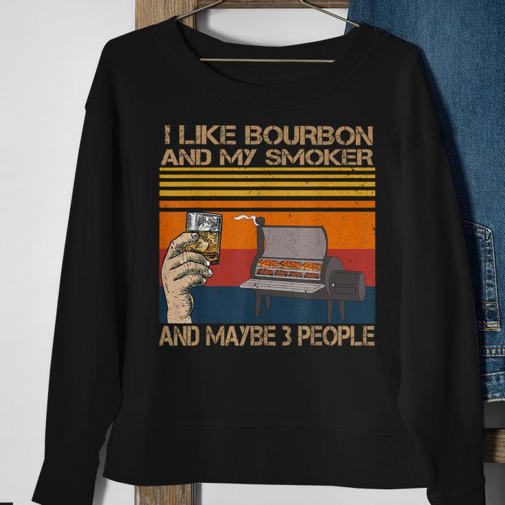 I Like Bourbon And My Smoker And Maybe 3 People Distressed Sweatshirt Gifts for Old Women