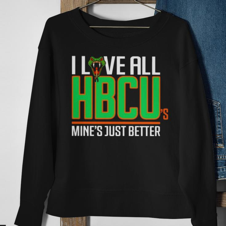 I Love All Hbcu’S Mine’S Just Better Sweatshirt Gifts for Old Women