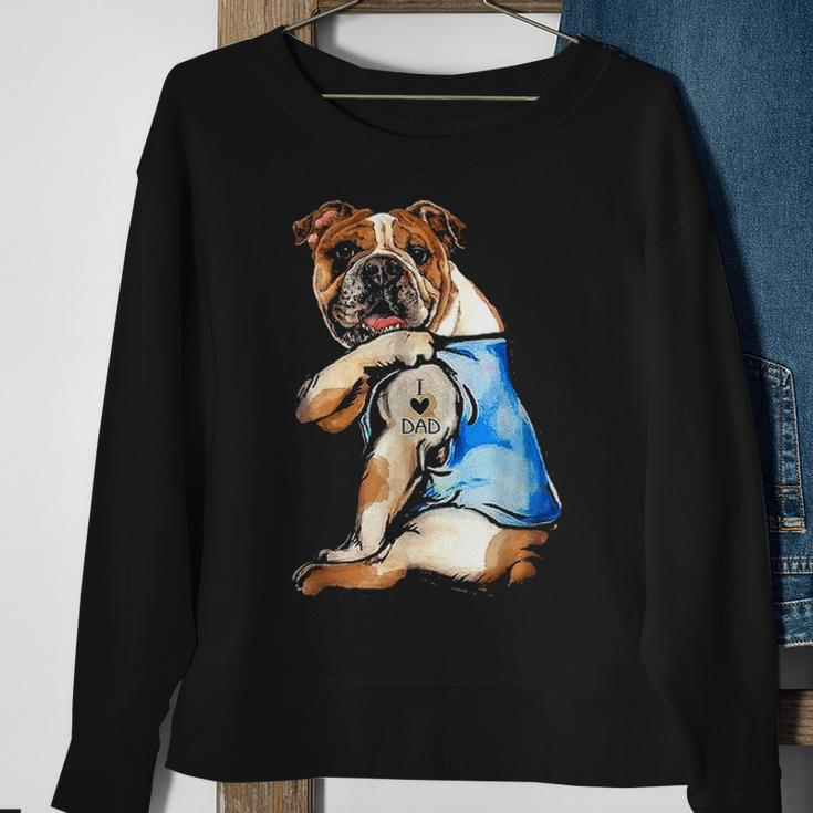 I Love Dad Tattoo English Bulldog Dog Dad Tattooed Gift Sweatshirt Gifts for Old Women