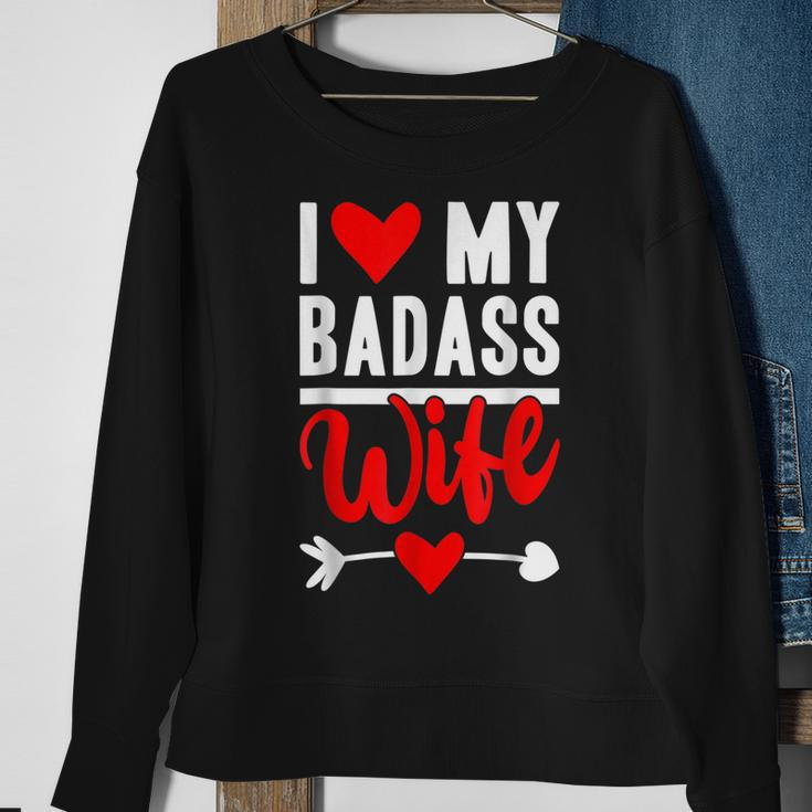 I Love My Badass Wife Funny Husband Valentines Wife Love Sweatshirt Gifts for Old Women