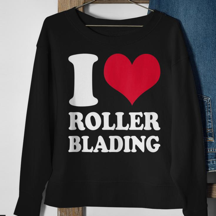 I Love Rollerblading Sweatshirt Gifts for Old Women
