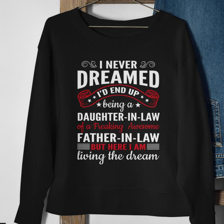 I Never Dreamed Id End Up Being A Daughter In Law Funny Great Gift Sweatshirt Gifts for Old Women