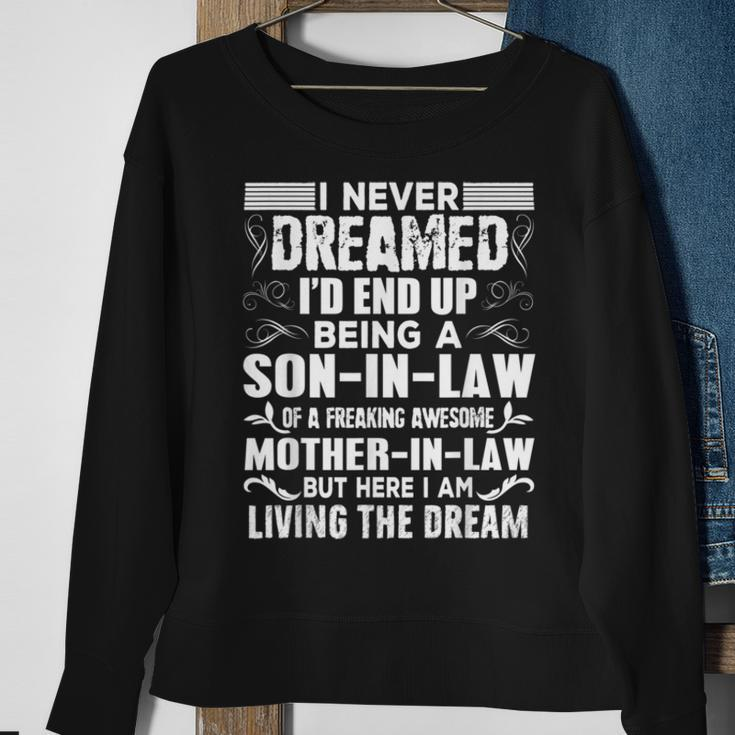 I Never Dreamed Of Being A Son In Law Awesome Mother In LawSweatshirt Gifts for Old Women