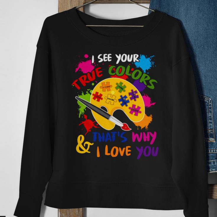 I See Your True Colors And That’S Why I Love You Vintage Sweatshirt Gifts for Old Women
