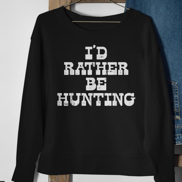 Id Rather Be Hunting Deer Bow Archery Gun Hunter Archer Gift Men Women Sweatshirt Graphic Print Unisex Gifts for Old Women