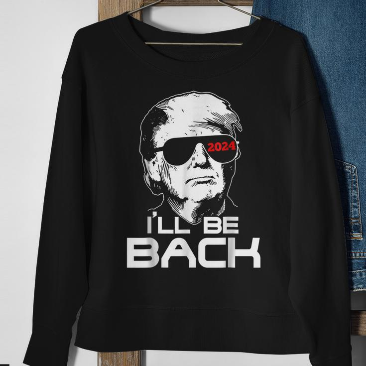 Ill Be Back Trump 2024 Sweatshirt Gifts for Old Women