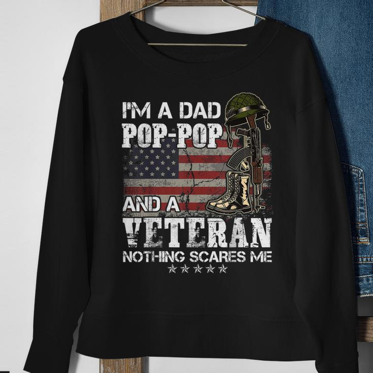 Im A Dad Pop-Pop And A Veteran Nothing Scares Me Men Women Sweatshirt Graphic Print Unisex Gifts for Old Women