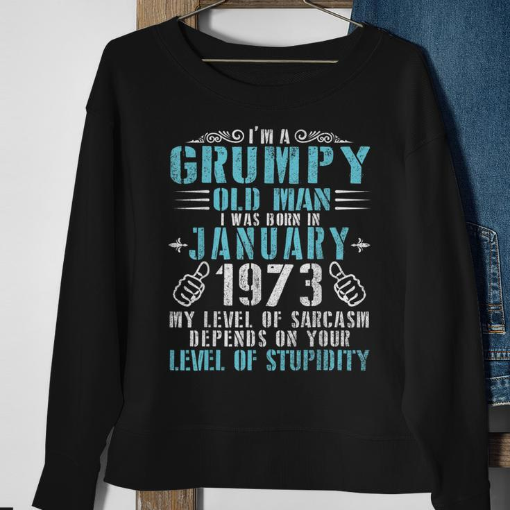 Im A Grumpy Old Man I Was Born January 1973 & 48 Years Old Sweatshirt Gifts for Old Women