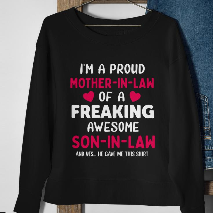 Im A Proud Mother In Low Of A Freaking Awesome Son In Low Mothers Day Sweatshirt Gifts for Old Women