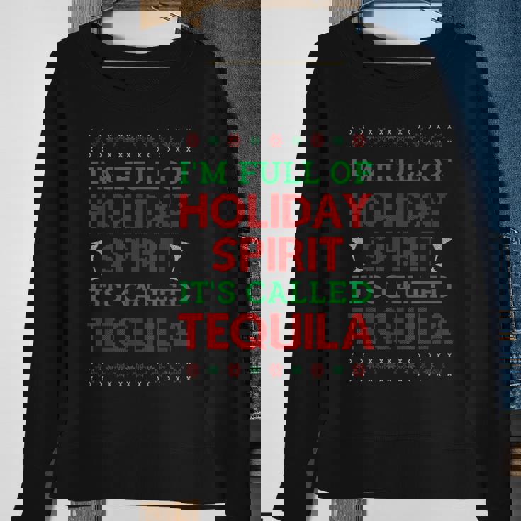 Im Full Of Holiday Spirit Its Called Tequila Christmas Men Women Sweatshirt Graphic Print Unisex Gifts for Old Women
