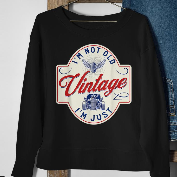 Im Not Old Im Just Vintage Funny Dad Classic Car Sweatshirt Gifts for Old Women