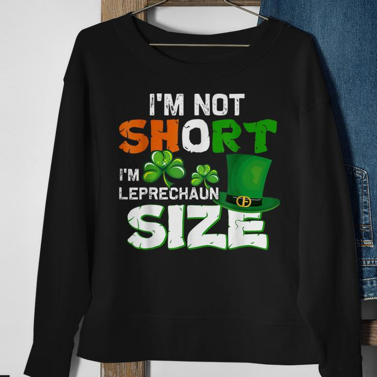 Im Not Short Im Leprechaun Size St Patricks Day Sweatshirt Gifts for Old Women