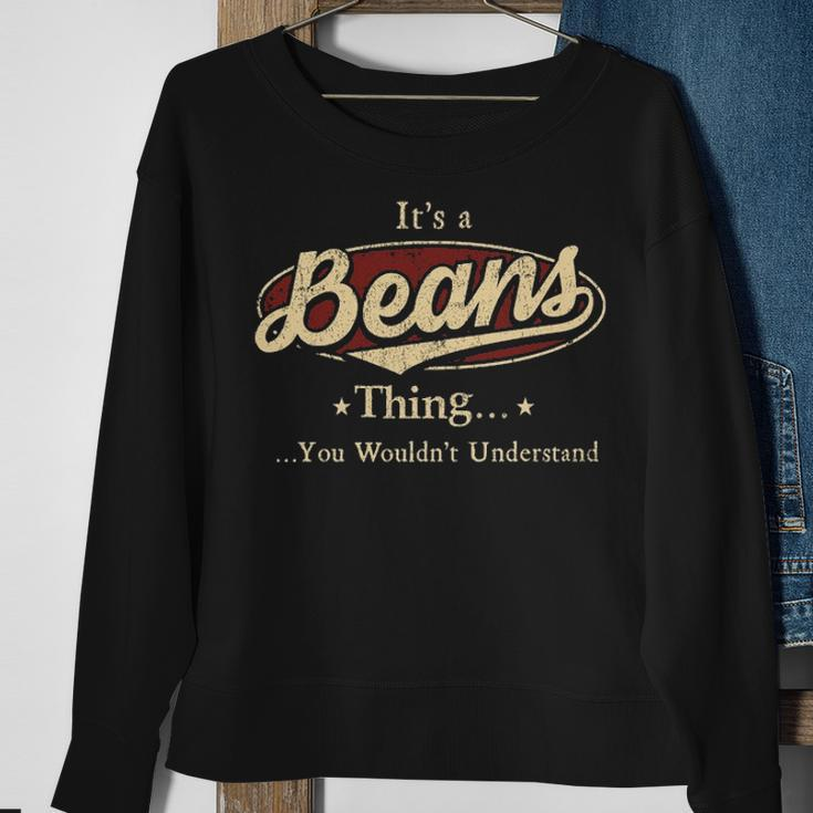 Its A Beans Thing You Wouldnt Understand Personalized Name Gifts With Name Printed Beans Sweatshirt Gifts for Old Women