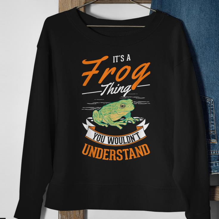 Its A Frog Thing You Wouldnt Understand Frog Sweatshirt Gifts for Old Women