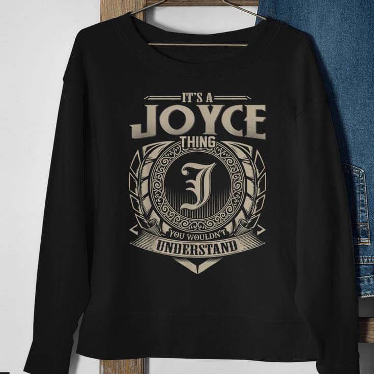 Its A Joyce Thing You Wouldnt Understand Name Vintage Sweatshirt Gifts for Old Women