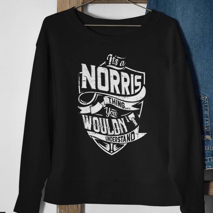 Its A Norris Thing You Wouldnt Understand Sweatshirt Gifts for Old Women