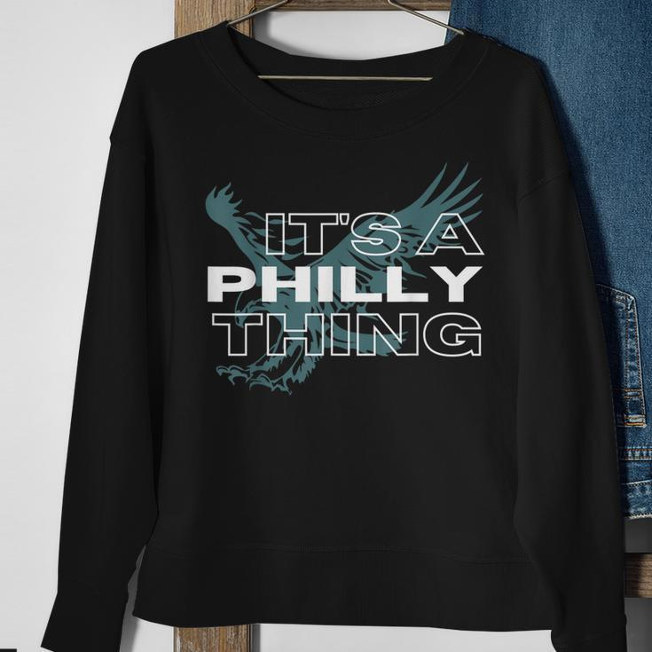 Its A Philly Thing - Its A Philadelphia Thing Sweatshirt Gifts for Old Women
