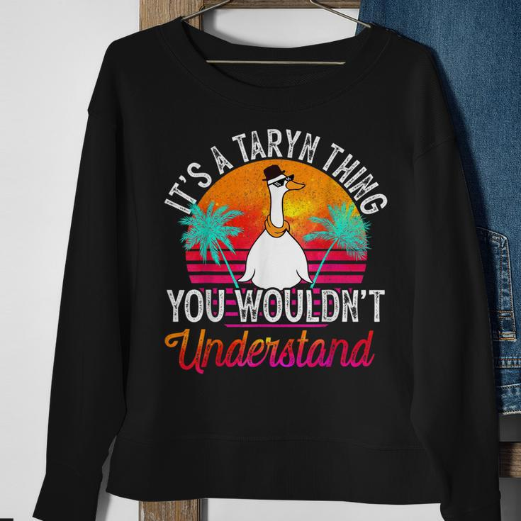Its A Taryn Thing You Wouldnt Understand Funny Taryn Name Sweatshirt Gifts for Old Women