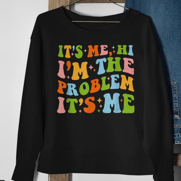 Its Me Hi Im The Problem Its Me Vintage Trendy Sweatshirt Gifts for Old Women