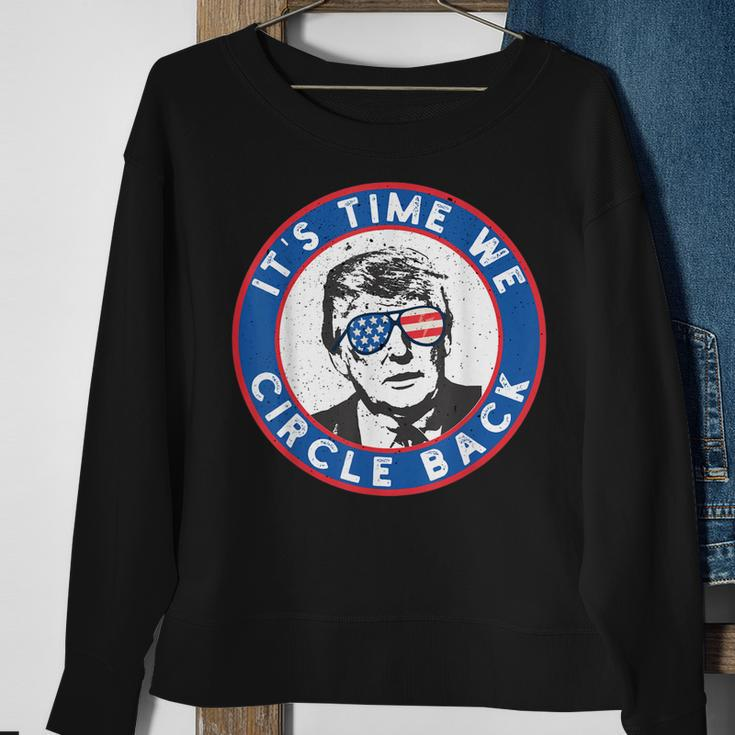 Its Time We Circle Back To Trump Men Women Sweatshirt Graphic Print Unisex Gifts for Old Women