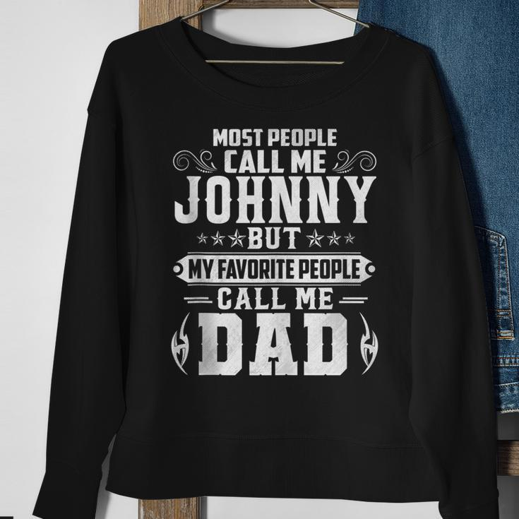 Johnny - Name Funny Fathers Day Personalized Men Dad Sweatshirt Gifts for Old Women