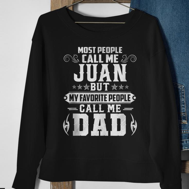 Juan - Name Funny Fathers Day Personalized Men Dad Sweatshirt Gifts for Old Women
