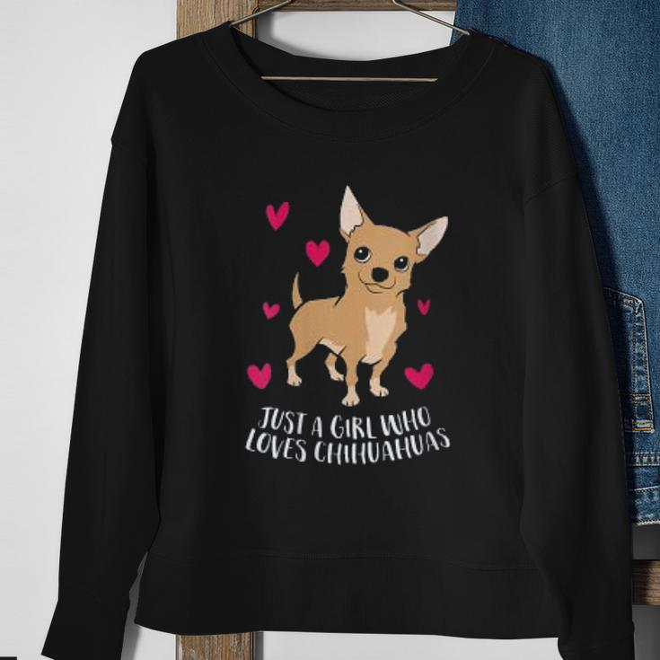 Just A Girl Who Loves Chihuahuas Cute Chihuahua Men Women Sweatshirt Graphic Print Unisex Gifts for Old Women