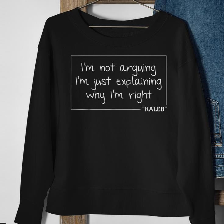 Kaleb Quote Funny Birthday Personalized Name Gift Idea Sweatshirt Gifts for Old Women