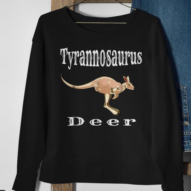 Kangaroo Funny Names Tyrannosaurus Deer Hilarious Gift Sweatshirt Gifts for Old Women