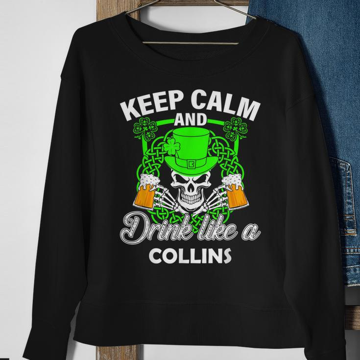 Keep Calm And Drink Like A Collins St Patricks Day Lucky Sweatshirt Gifts for Old Women