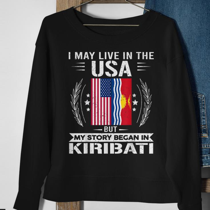 Kiribati Kiribati Usa Flags My Story Began In Kiribati Sweatshirt Gifts for Old Women