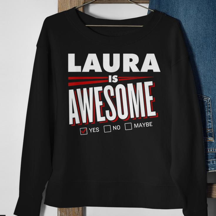Laura Is Awesome Family Friend Name Funny Gift Sweatshirt Gifts for Old Women