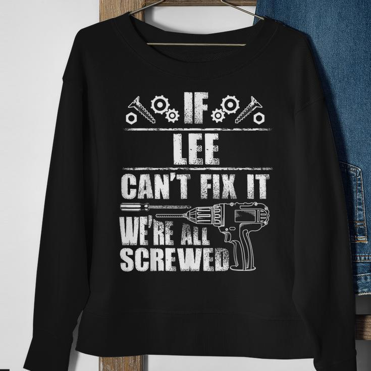 Lee Gift Name Fix It Funny Birthday Personalized Dad Idea Sweatshirt Gifts for Old Women