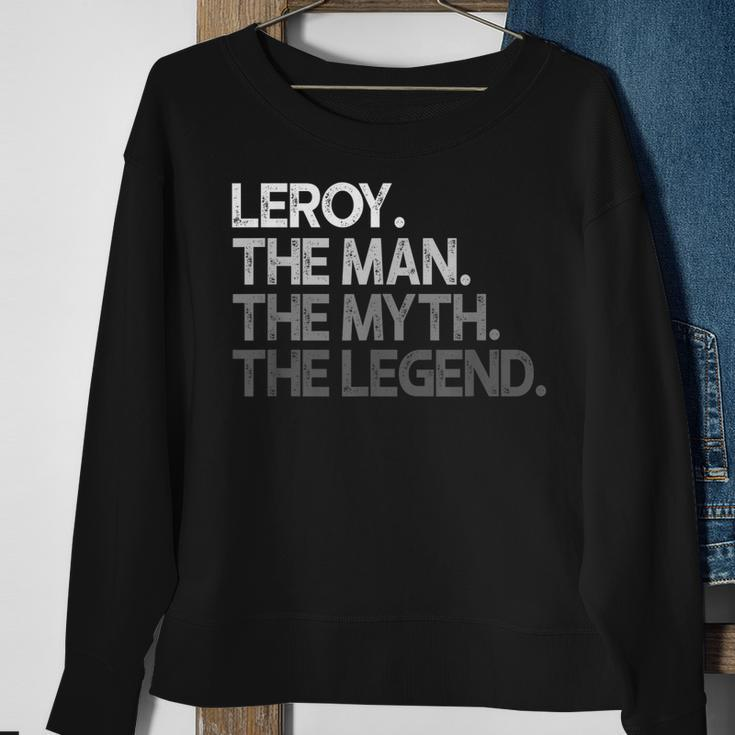 Leroy Geschenk The Man Myth Legend Sweatshirt Geschenke für alte Frauen