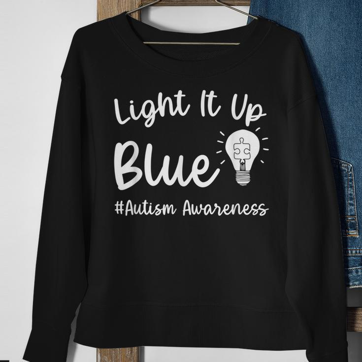 Light It Up Blue Autism I Wear Blue For Autism Awareness Sweatshirt Gifts for Old Women
