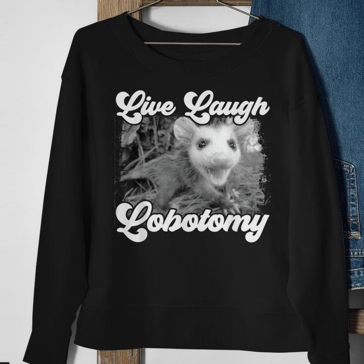 Live Laugh Lobotomy Opossum Funny Possum Lobotomies Sweatshirt Gifts for Old Women