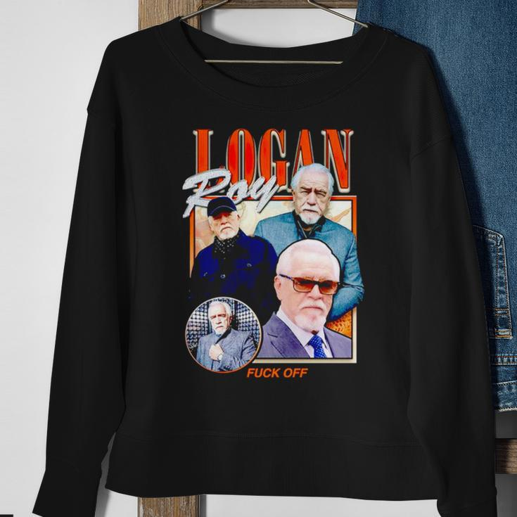 Logan Roy Fuck Off Sweatshirt Gifts for Old Women
