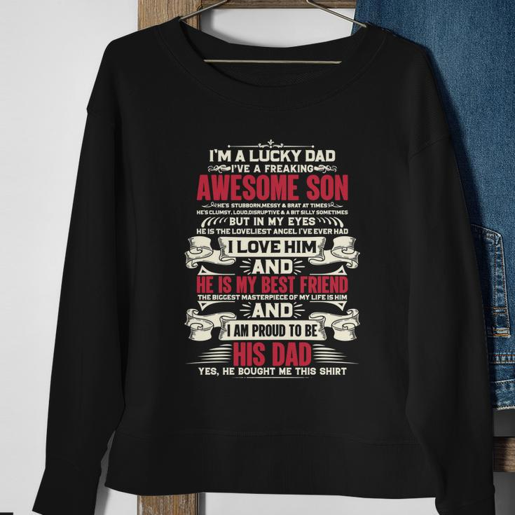 Lucky Dad Fathers Day Proud Dad Of A Freaking Awesome Son Sweatshirt Gifts for Old Women