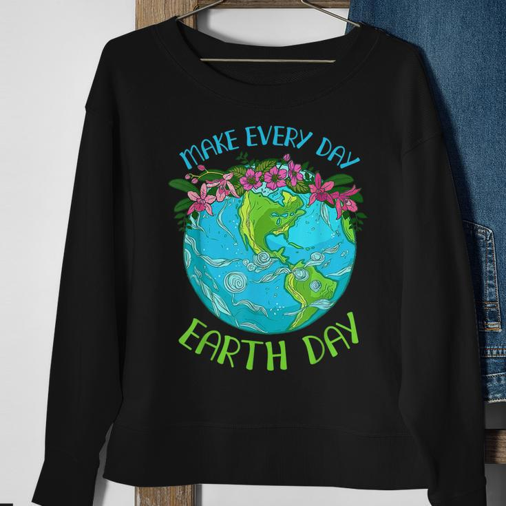 Make Everyday Earthday Earth Day For 2023 Sweatshirt Gifts for Old Women