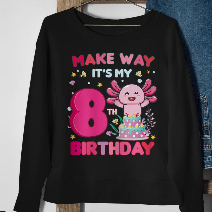Make Way Its My 8Th Birthday Cute Axolotl 8Th Birthday Girl Sweatshirt Gifts for Old Women