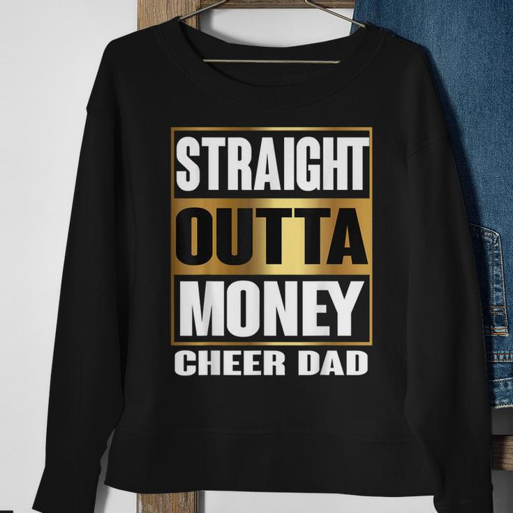 Mens Cheer Dad Straight Outta Money Gift Dance Cheerleader Sweatshirt Gifts for Old Women