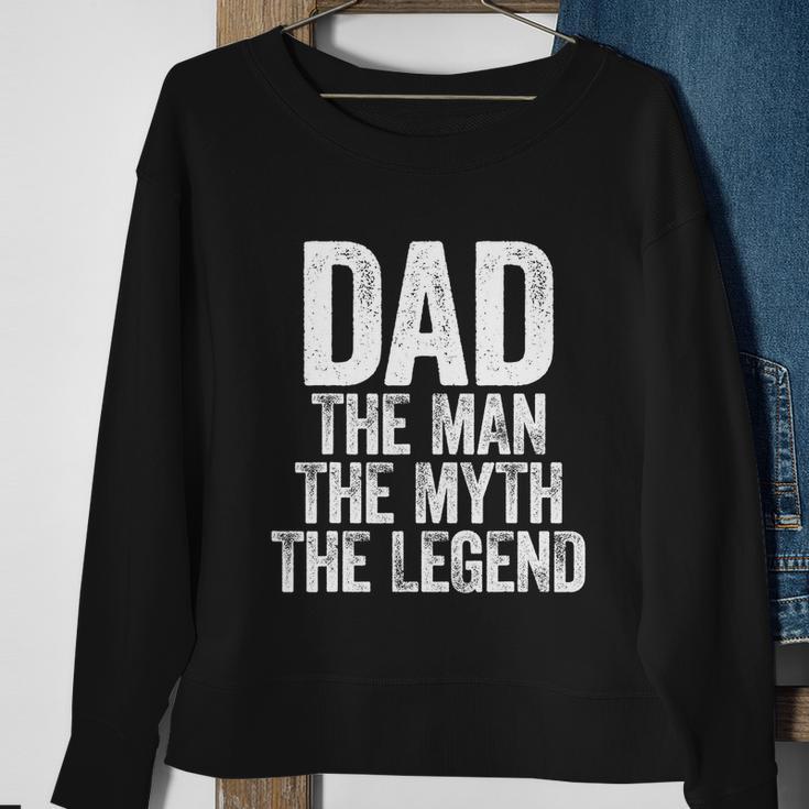 Mens Dad The Man The Myth The Legend Tshirt Tshirt V2 Sweatshirt Gifts for Old Women