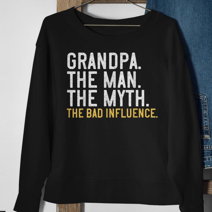 Mens Fathers Day Gift Grandpa The Man The Myth The Bad Influence Sweatshirt Gifts for Old Women