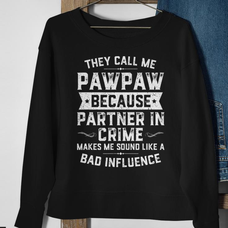 Mens Fathers Day They Call Me Pawpaw Because Partner In Crime Sweatshirt Gifts for Old Women
