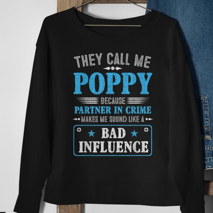 Mens Fathers Day - They Call Me Poppy Because Partner In Crime Men Women Sweatshirt Graphic Print Unisex Gifts for Old Women