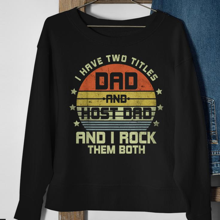Mens I Have Two Titles Dad Host Dad Retro Vintage Humor Family Sweatshirt Gifts for Old Women