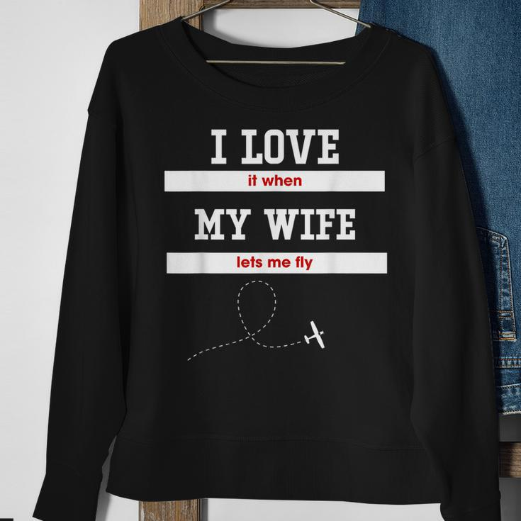 Mens I Love It When My Wife Lets Me Fly Pilot Fun Men Women Sweatshirt Graphic Print Unisex Gifts for Old Women