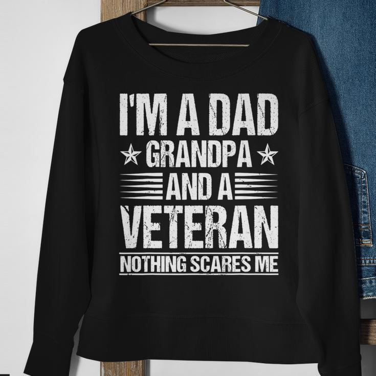 Mens Im A Dad Grandpa And A Veteran Nothing Scares Me Distressed Sweatshirt Gifts for Old Women