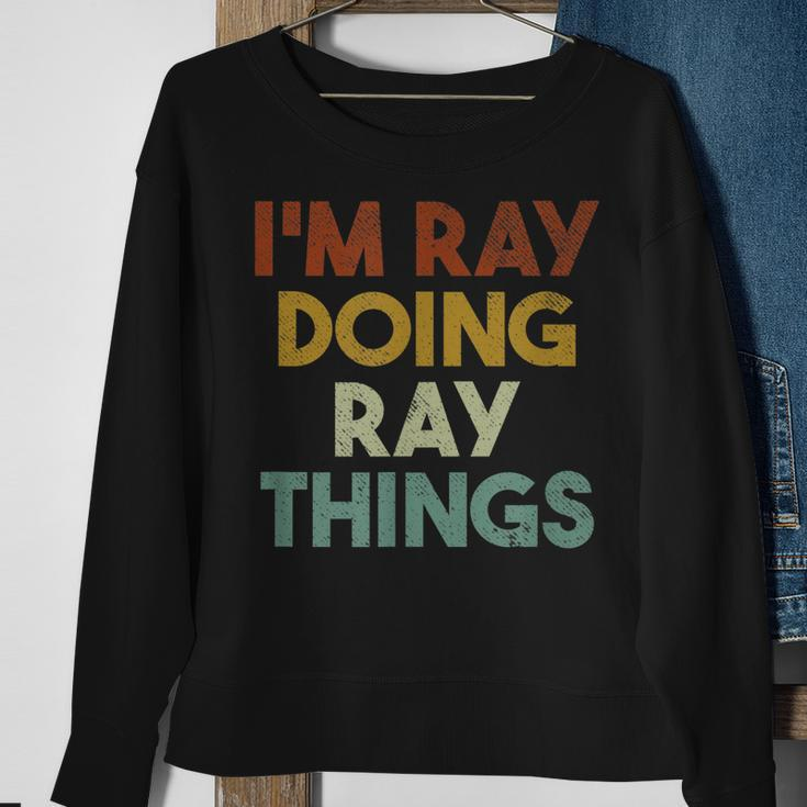 Mens Im Ray Doing Ray Things Funny First Name Ray Sweatshirt Gifts for Old Women